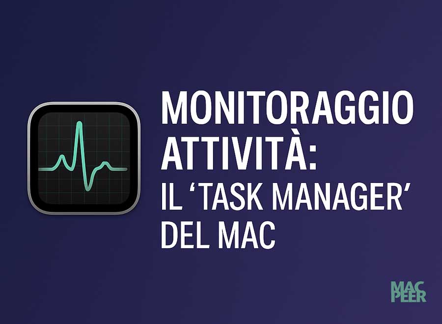 Monitoraggio Attività: il “Task Manager” del Mac