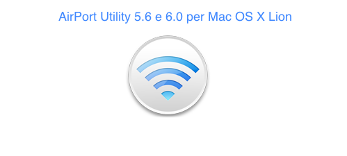L’AirPort Utility si fa in due