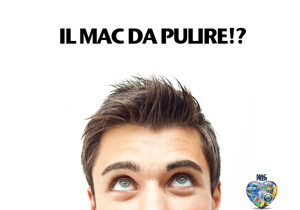 Pulire il Mac. Si deve fare?