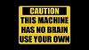 Clicca l'immagine per ingrandirla. 

Nome: caution-machine_has_no_brain-600x336.jpg 
Visualizzazioni: 395 
Dimensione: 27.8 KB 
ID: 4640
